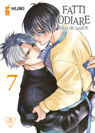 Fumetto - Fatti odiare - kirai de isasette n.7