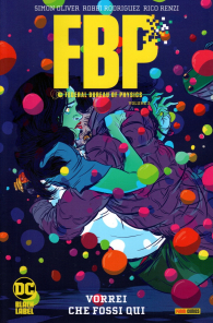 Fumetto - Fbp - federal bureau of physics n.2: Vorrei che fossi qui