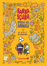 Fumetto - Barbascura spiega gli animali e sio li disegna