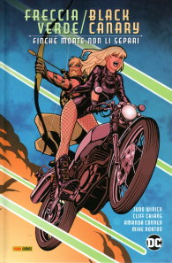 Fumetto - Freccia verde/black canary: Finchè morte non li  separi