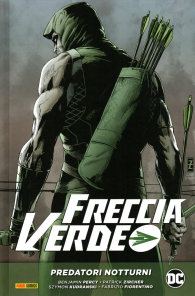 Fumetto - Freccia verde di benjamin percy n.1: Predatori notturni