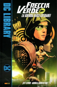 Fumetto - Freccia verde di jeff lemire e andrea sorrentino: La guerra degli estranei