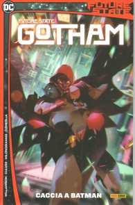 Fumetto - Future state gotham n.1: Caccia a batman