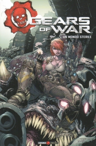 Fumetto - Gears of war n.4: Un mondo sterile