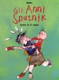 Fumetto - Gli anni sputnik n.2: Sono io il capo!