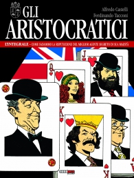 Fumetto - Gli aristocratici - l'integrale n.13: Come salvammo la reputazione del miglior agente segreto di sua maestà