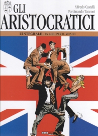 Fumetto - Gli aristocratici - l'integrale n.5: In giro per il mondo
