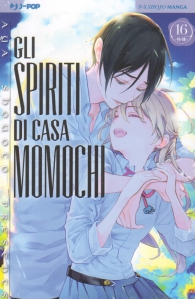 Fumetto - Gli spiriti di casa momochi n.16