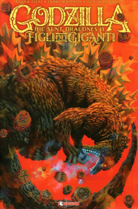 Fumetto - Godzilla - hic sunt dracones n.2: Figli dei giganti
