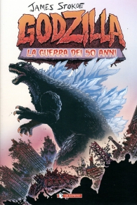 Fumetto - Godzilla - tankobon: La guerra dei cinquant'anni