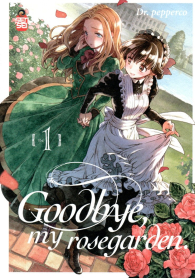 Fumetto - Goodbye my rosegarden n.1