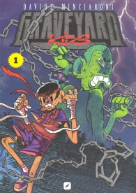 Fumetto - Graveyard kids n.1
