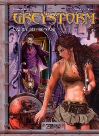 Fumetto - Greystorm - volume n.3: L'alba del domani