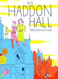 Fumetto - Haddon hall: Quando david inventò bowie