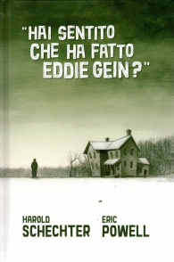 Fumetto - Hai sentito che ha fatto eddie gein?