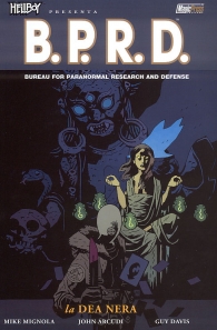 Fumetto - Hellboy presenta b.p.r.d. n.11: La dea nera