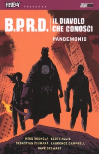 Fumetto - Hellboy presenta b.p.r.d. - il diavolo che conosci n.2: Pandemonio