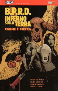 Fumetto - Hellboy presenta b.p.r.d. - inferno sulla terra n.11: Carne e pietra