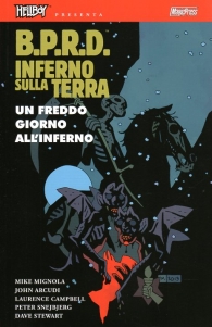 Fumetto - Hellboy presenta b.p.r.d. - inferno sulla terra n.7: Un freddo giorno all'inferno