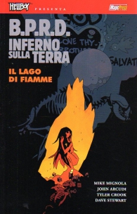 Fumetto - Hellboy presenta b.p.r.d. - inferno sulla terra n.8: Il lago di fiamme