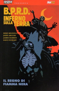 Fumetto - Hellboy presenta b.p.r.d. - inferno sulla terra n.9: Il regno di fiamma nera