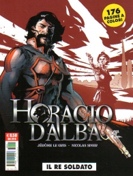 Fumetto - Horacio d'alba: Il re soldato