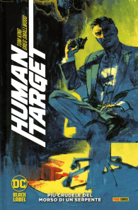 Fumetto - Human target - complete collection n.2: Più crudele del morso di un serpente