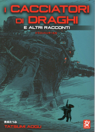 Fumetto - I cacciatori di draghi e altri racconti