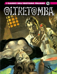 Fumetto - I classici dell'erotismo italiano n.11: Oltretomba n.1