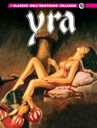 Fumetto - I classici dell'erotismo italiano n.15: Yra n.5