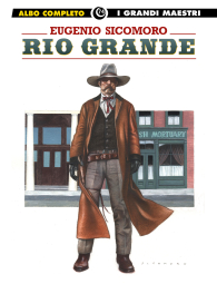 Fumetto - I grandi maestri n.74: Eugenio sicomoro - rio grande