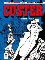 Fumetto - I grandi maestri n.82: Custer