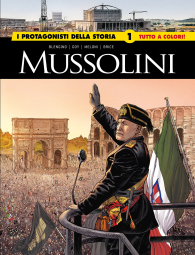 Fumetto - I grandi maestri n.97: I protagonisti della storia - mussolini n.1