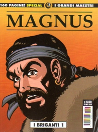 Fumetto - I grandi maestri special n.3: Magnus - i briganti n.1