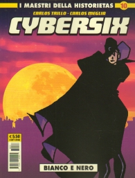 Fumetto - I maestri della historietas n.10: Cybersix n.10