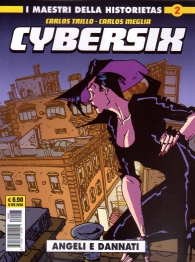 Fumetto - I maestri della historietas n.2: Cybersix n.2