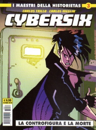 Fumetto - I maestri della historietas n.3: Cybersix n.3