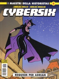 Fumetto - I maestri della historietas n.4: Cybersix n.4