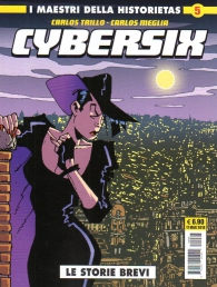 Fumetto - I maestri della historietas n.5: Cybersix n.5