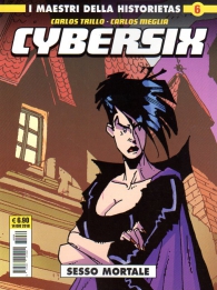 Fumetto - I maestri della historietas n.6: Cybersix
