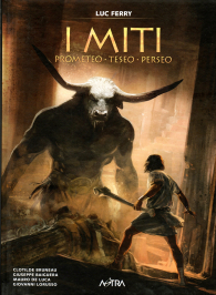 Fumetto - I miti n.1: Prometeo - teseo - perseo