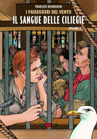 Fumetto - I passeggeri del vento n.2: Il sangue delle ciliegie