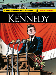 Fumetto - I protagonisti della storia n.5: Kennedy