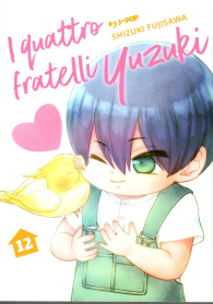 Fumetto - I quattro fratelli yuzuki n.12