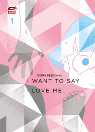 Fumetto - I want to say i love me n.1