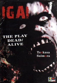 Fumetto - Igai - the play dead/alive n.1