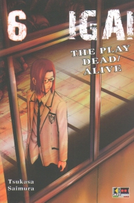 Fumetto - Igai - the play dead/alive n.6