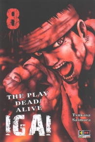 Fumetto - Igai - the play dead/alive n.8