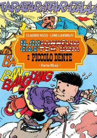 Fumetto - Il colonnello caster'bum e piccolo dente n.1: Forte okay