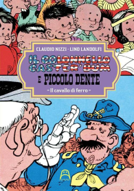 Fumetto - Il colonnello caster'bum e piccolo dente n.4: Il cavallo di ferro